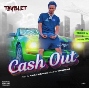 Tayblet - Cash Out (Mp3 Download)