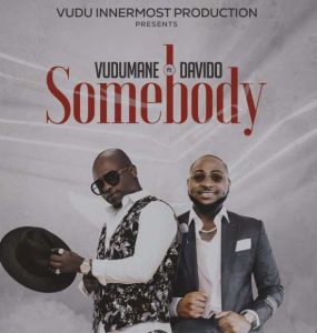 Vudumane ft. Davido - Somebody (Mp3 Download)