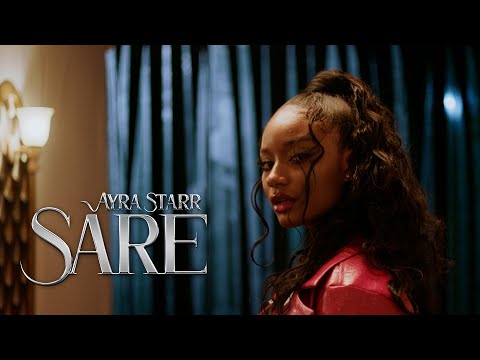 Ayra Starr – Sare (Official Video)