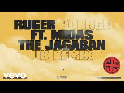 Ruger ft. Midas The Jagaban – Bounce (UK Remix) (Audio & Video)