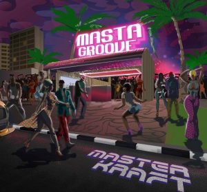 Masterkraft - Masta Groove (EP) MP3 DOWNLOAD