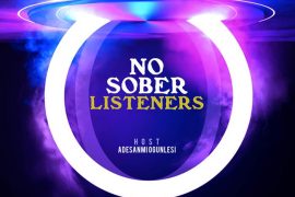 MIXTAPE: Adesanmi Ogunlesi – No Sober Listeners (2-in-1)