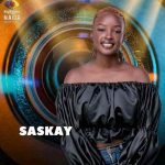 Bbnaija Season 6 (Shine Ya Eye) Housemate, Saskay