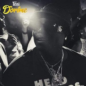 Teni - Dorime Mp3 Download