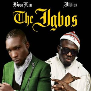 BosaLin - The Igbos ft. Illbliss