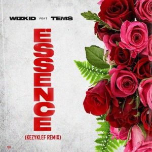 Wizkid ft. Tems - Essence (KezyKlef Remix) Mp3 Download