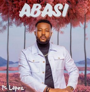 PC Lapez - Abasi (Mp3 Download)