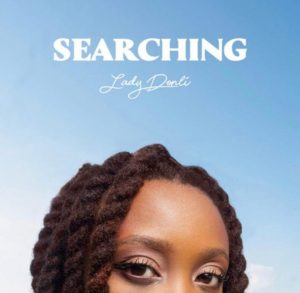 Lady Donli - Searching (Mp3 Download)