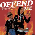 Bella Alubo ft. Blaqbonez - Offend Me