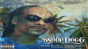 Dj Ceo, Snoop Dogg & Domino - Same Blocc Same Gang