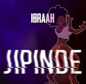 Ibraah - Jipinde (Mp3 Music Download)