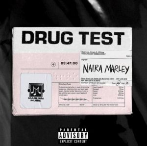 Naira Marley - Drug Test (Mp3 Download)