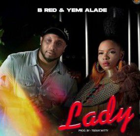 B Red ft Yemi Alade - Lady