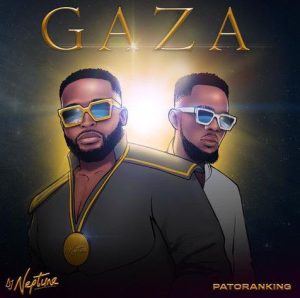 DJ Neptune ft. Patoranking - Gaza