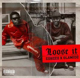 Olamide ft. Eskeez - Loose It