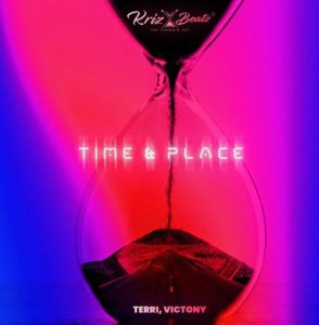 Krizbeatz ft. Terri, Victony -Time & Place