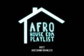 MIXTAPE: Adesanmi Ogunlesi – Afro House EDM Playlist