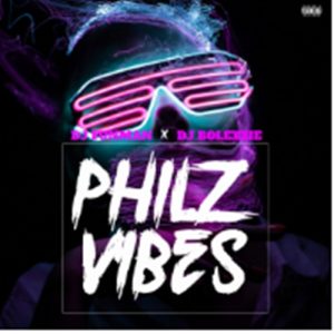 DJ Funman Ft. DJ Bolexzie - Philz Vibes