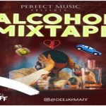 DJ Maff - Alcohol Mixtape