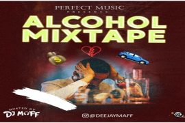 DJ Maff – Alcohol Mixtape
