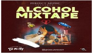 DJ Maff - Alcohol Mixtape