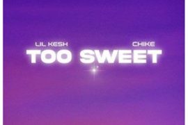 Lil Kesh – Too Sweet ft. Chike