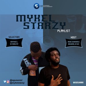 Adesanmi Ogunlesi - Mykel Starzy Playlist