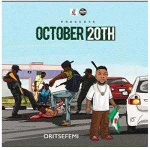 Oritse Femi - October 20th