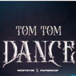 Papisnoop - Tom Tom Dance ft. Westsyde