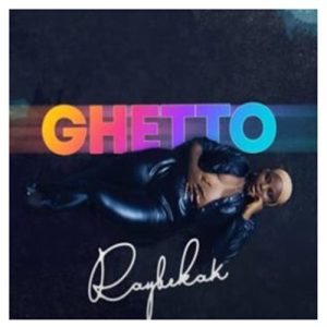 Raybekah - Ghetto (No Love in the City)