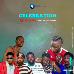 DJ Pelz Turner - Celebration Mixtape Download