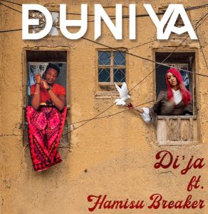 Di'Ja ft. Hamisu Breaker - Duniya (Mp3 Download)