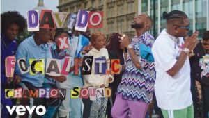 Davido & Focalistic - Champion Sound Video download