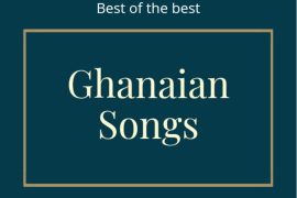 10 Best Ghanaian Songs Of 2021 So Far