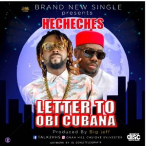 Hecheches - Letter To Obi Cubana