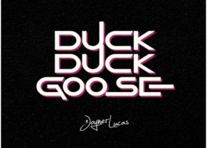 Joyner Lucas - Duck Duck Goose