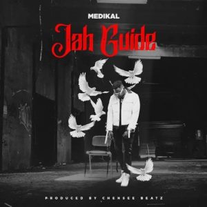 Medikal - Jah Guide