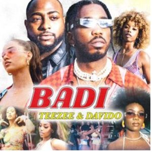 Teezee ft. Davido - Badi Mp3 Download