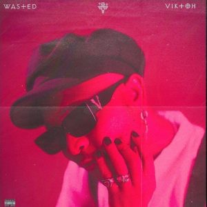 Viktoh - Wasted