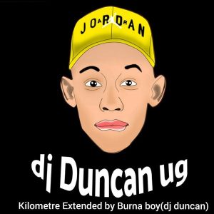 Burna Boy - Kilometer (Extended) By DJ Duncan