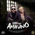 DOWNLOAD MIXTAPE: DJ Baddo x Hypeman Luckey - Amapiano Hype Cruise Mix Vol 2