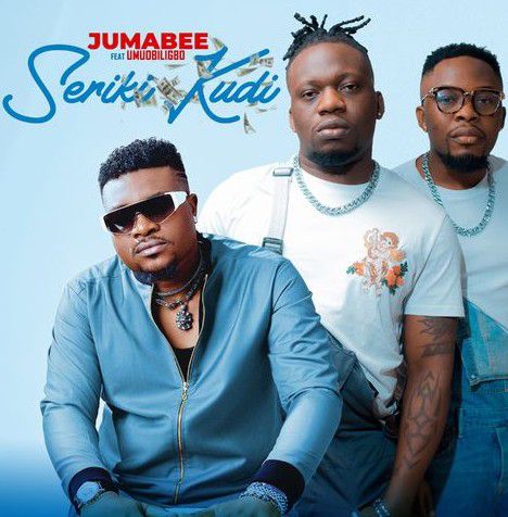 Jumabee ft. Umu Obiligbo - Seriki Kudi (Mp3 Download)