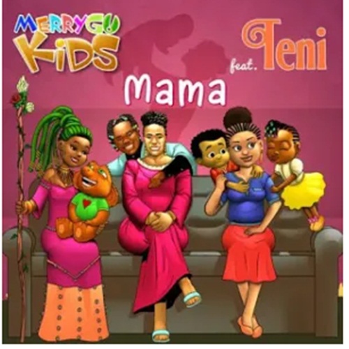 MerryGo Kids Ft. Teni - Mama (My Mother)