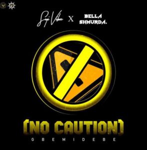 Seyi Vibez ft. Bella Shmurda - No Caution (Mp3 Download)