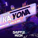 Shuffle Muzik - Dlala Ka Yona ft. Koki The Mic Mp3 Download