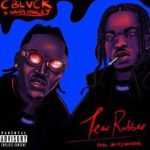 C Blvck Ft. Naira Marley - Tear Rubber (Mp3 Download)