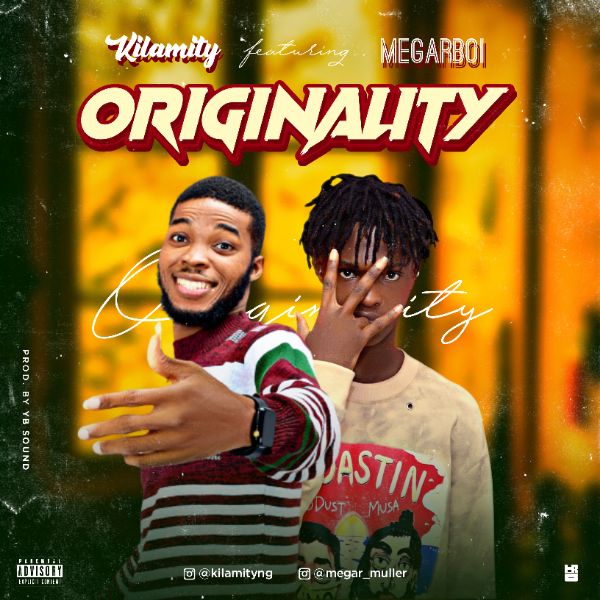 Kilamity & MegarBoi - Originality