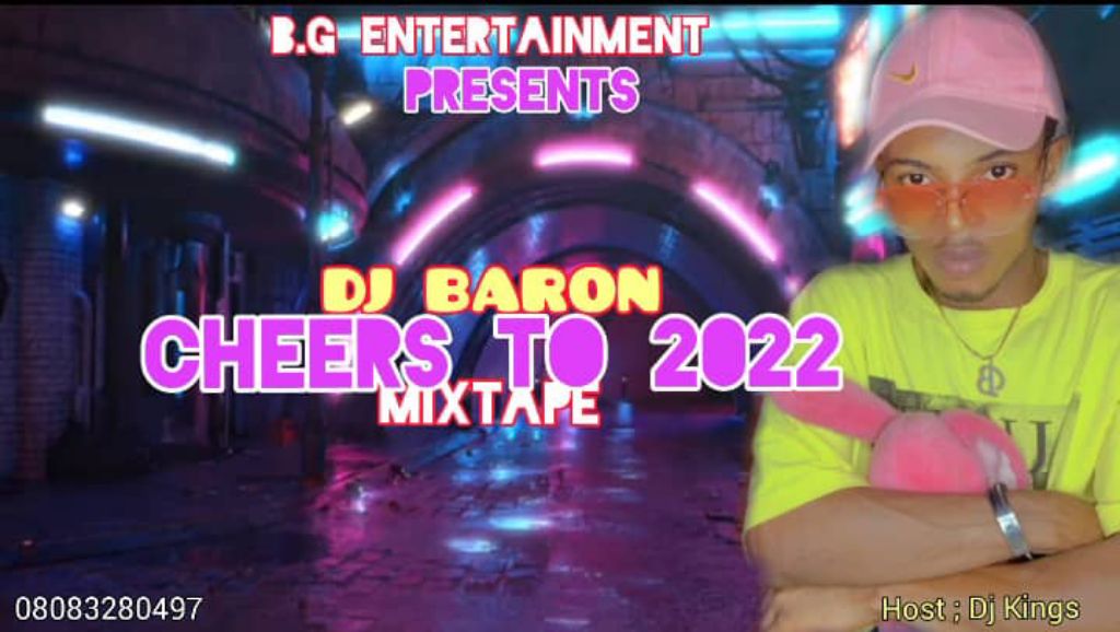 DJ Baron - Cheers To 2022 Mixtape