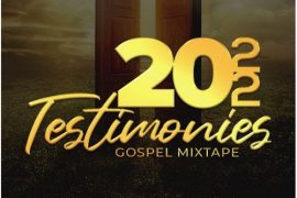 MIXTAPE: DJ Donak – 2022 Testimonies Gospel Mix