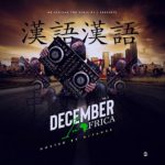 DJ Fanes - Decemder In Africa Val.3 Mixtape Download